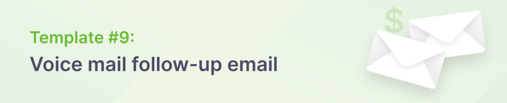 Voice mail follow-up email template